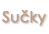 sucky